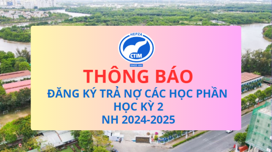 Thông báo về đăng ký trả nợ các học phần học kỳ 2, năm học 2024-2025